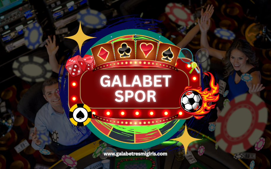 Galabet futbol maçı canlı bahis