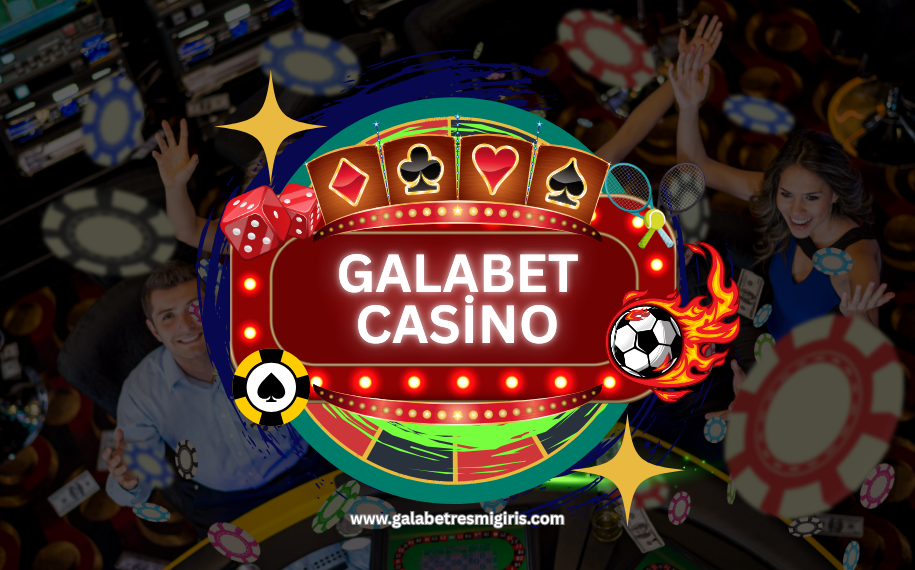 galabet kazino gir